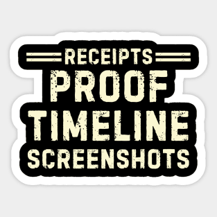 Funny Receipts Proof Timeline Screenshots, Men And Women Sticker